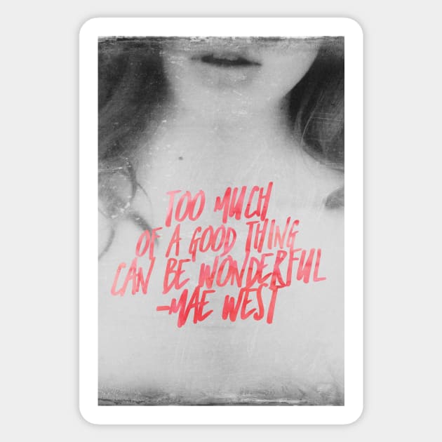 Mae West Quote on Black and White Photo by Monica Michelle Sticker by penandbea